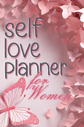 Nexiov Self-Love Planner – Guided Self-Care & Personal Growth Journal | Undated Wellness & Reflection Notebook